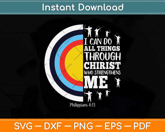 I Can Do All Thing Through Christ Who Strengthens Me Svg Png Dxf Digital Cutting File