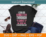 I Can Do All Things Through Christ Breast Cancer Awareness Svg Png Dxf Cutting File