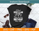 I Can't Keep Calm It's My Father-in-Law Birthday Svg Png Dxf Digital Cutting File