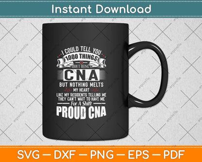 I Could Tell You 1000 Things About Being A Funny CNA Svg Png Dxf Digital Cutting File