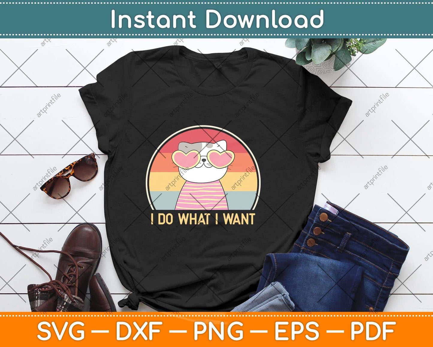 I Do What I Want Cat Funny Cat Lover Svg Png Dxf Digital Cutting File