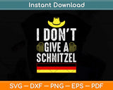 I Don't Give A Schnitzel Funny German Gift For Oktoberfest Svg Design