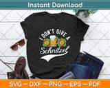 I Don't Give a Schnitzel Oktoberfest Beer Festival Svg Png Dxf Digital Cutting File