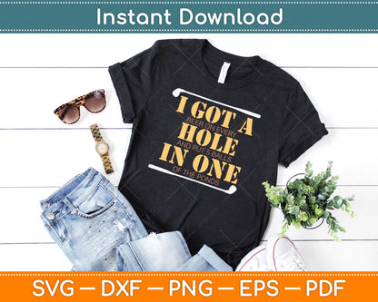 I Got A Beer On Every Hole Funny Golf Svg Design Cricut Printable Cutting Files