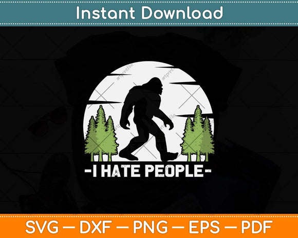 I Hate People Retro Camping Bigfoot Sasquatch Svg Png Dxf Digital Cutting File