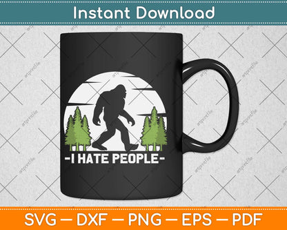 I Hate People Retro Camping Bigfoot Sasquatch Svg Png Dxf Digital Cutting File