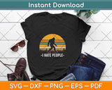 I Hate People Svg Png Dxf Digital Cutting File