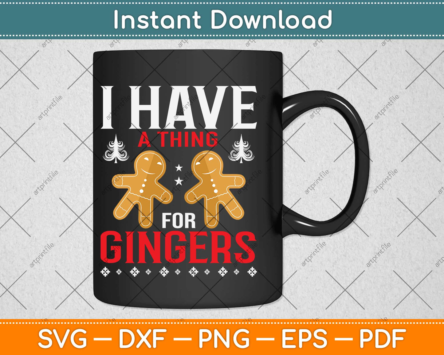 I Have A Thing For Gingers Svg Design Cricut Printable Cutting Files