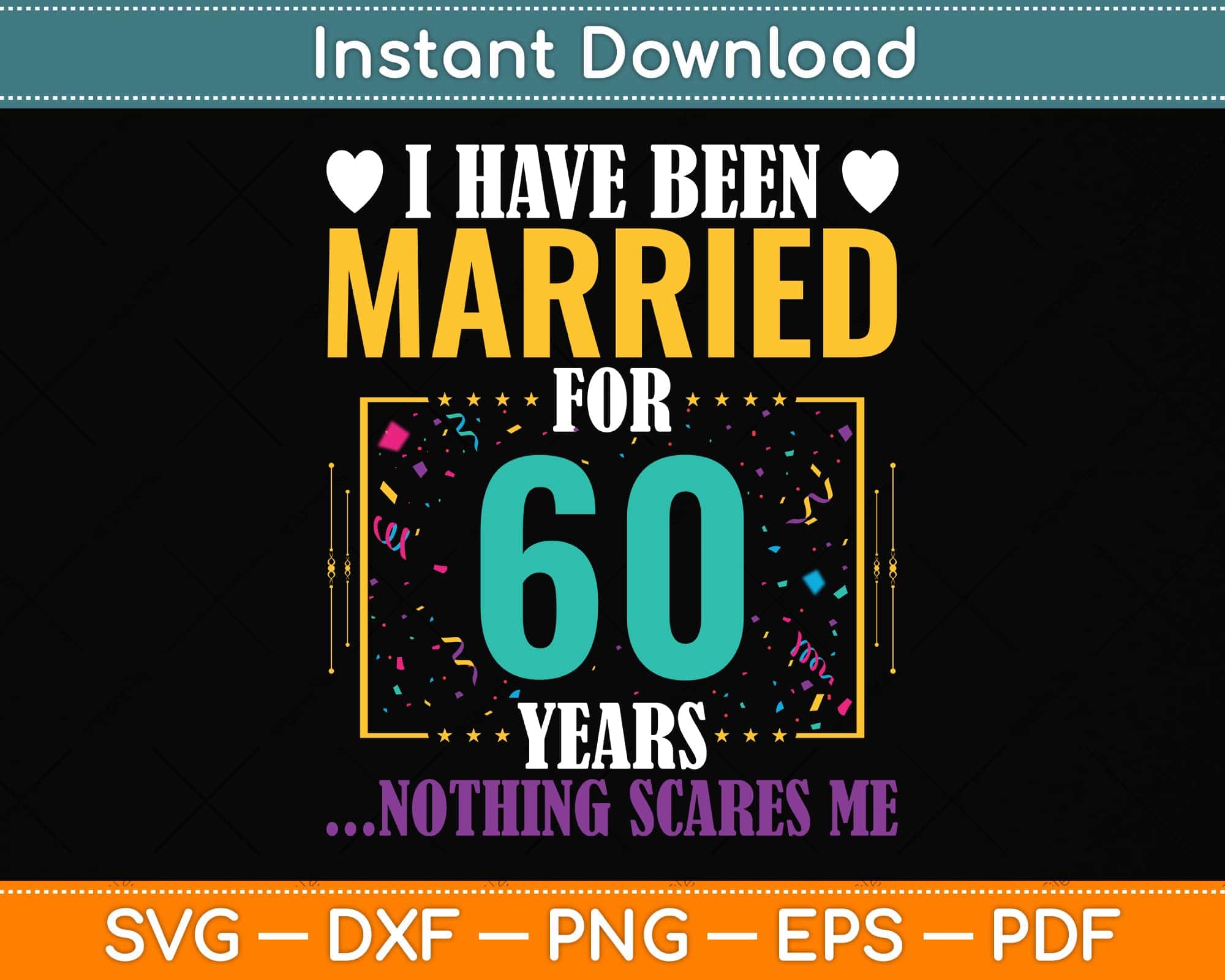 Happy 60th Anniversary SVG 60th Wedding Anniversary Commercial 