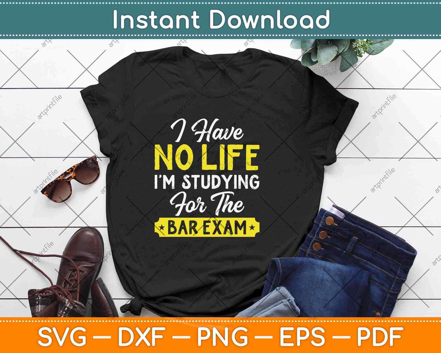 I Have No Life I'm Studying For The Bar Exam Svg Png Dxf Digital Cutting File