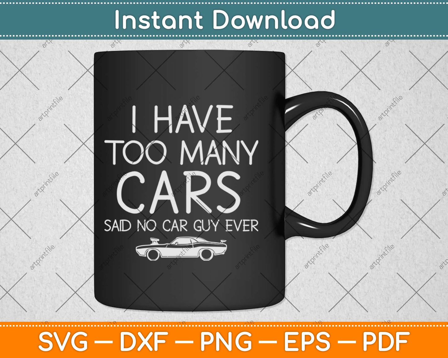 I Have Too Many Cars Said No Car Guy Svg Design Cricut Printable Cutting Files