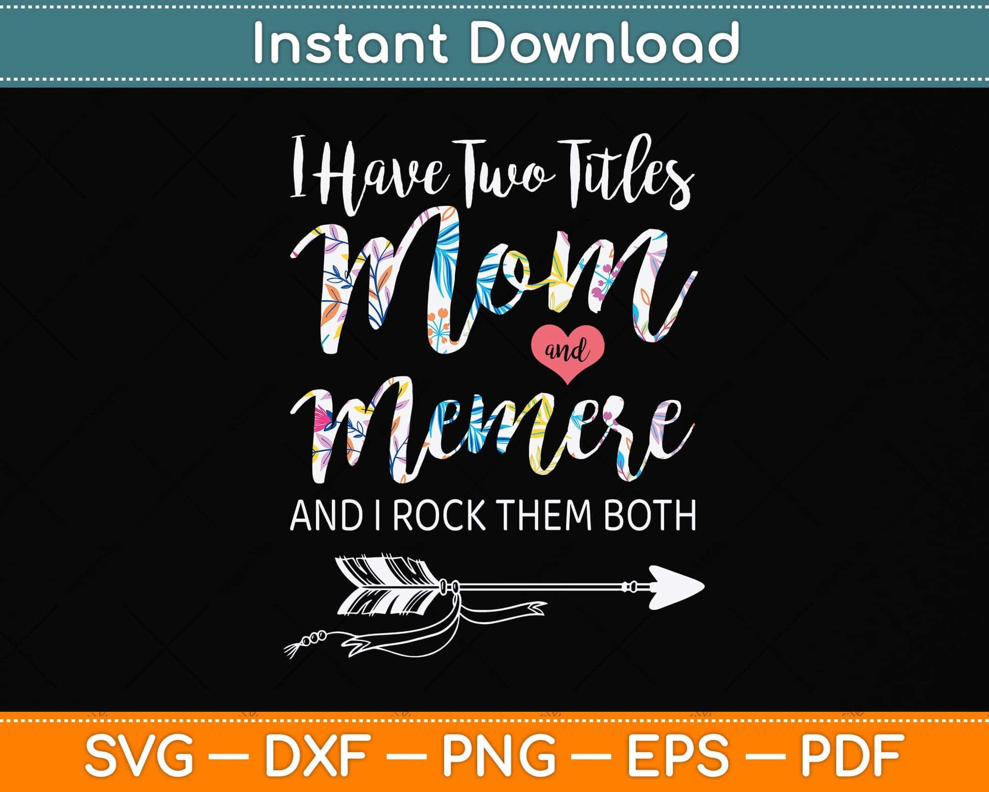 I Have Two Titles Mom And Memere Svg Png Dxf Digital Cutting File