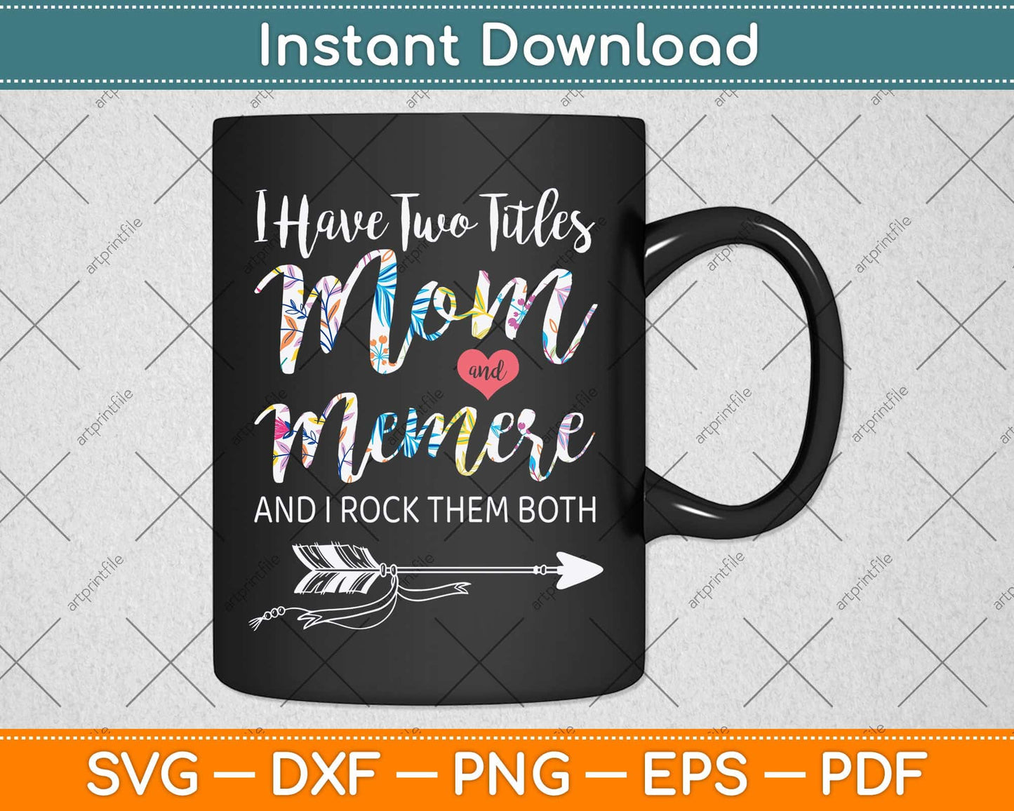I Have Two Titles Mom And Memere Svg Png Dxf Digital Cutting File