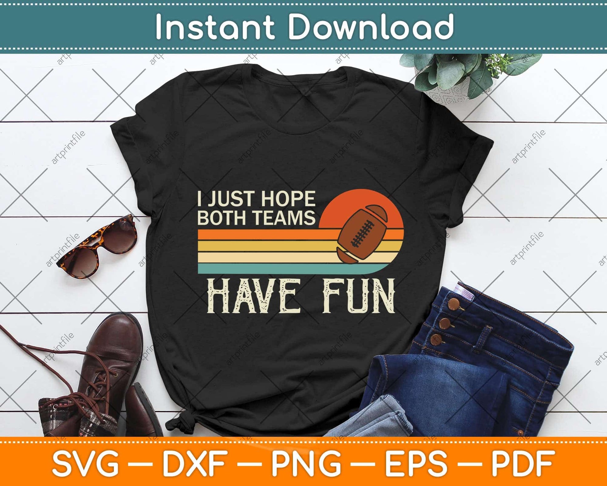 I Just Hope Both Teams Have Fun Or Men Funny Football Svg Png Dxf Digital Cutting File