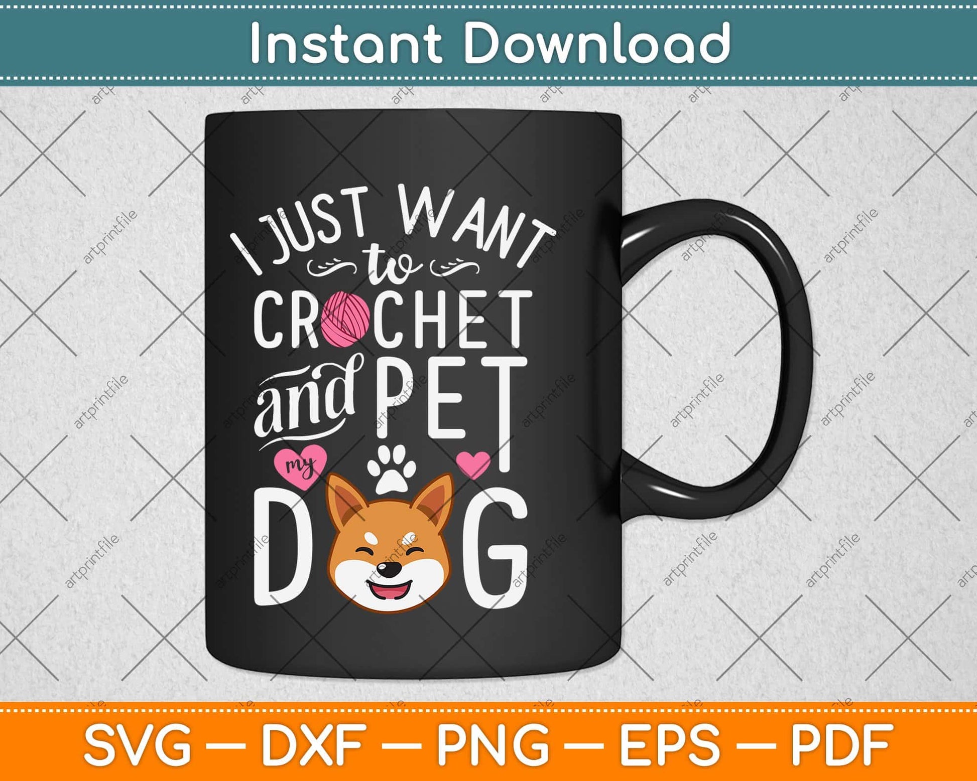 I Just Want To Crochet And Pet My Dog Funny Crocheting Svg Desig