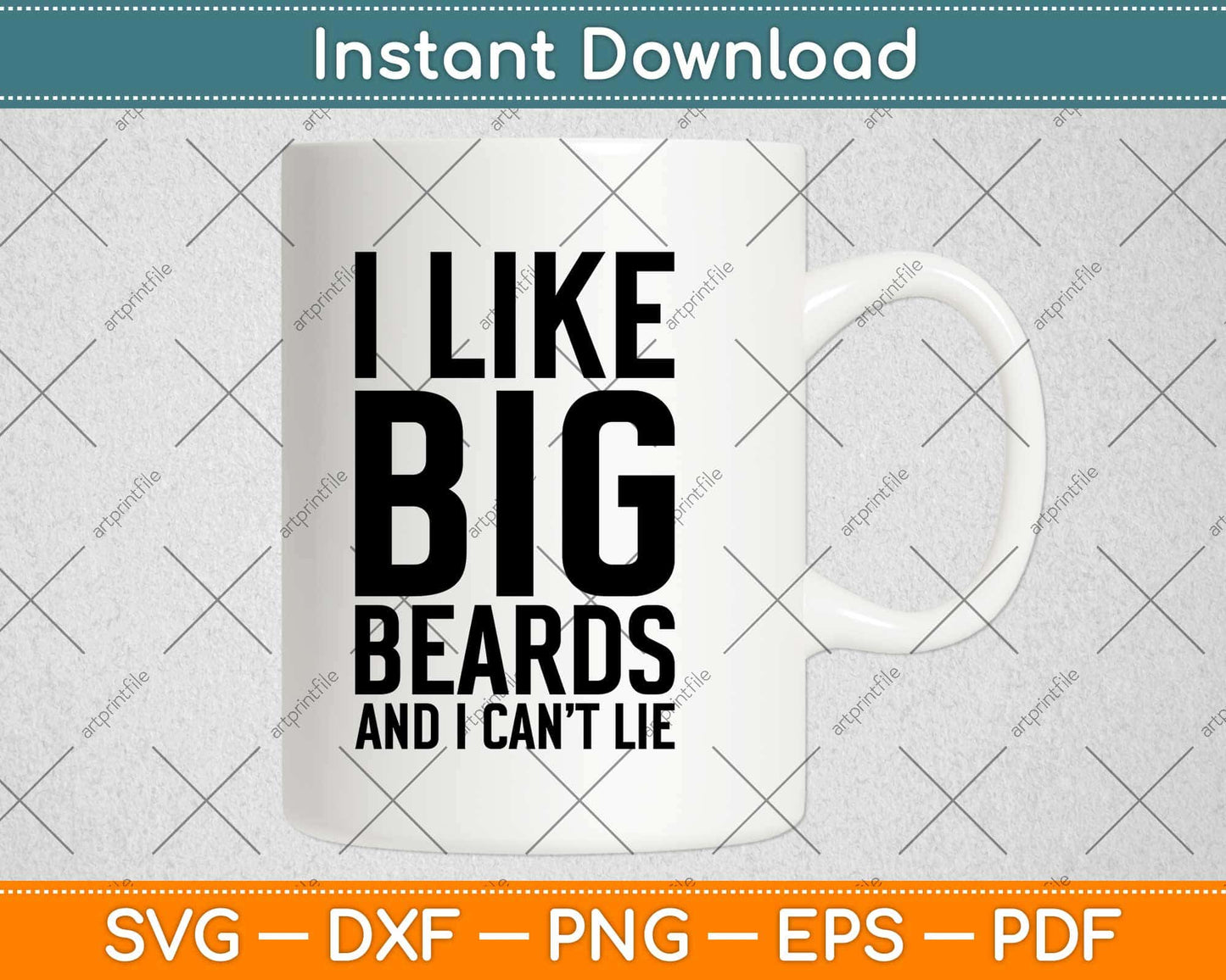 I Like Big Beards And I Cannot Lie Svg Design Cricut Printable Cutting Files