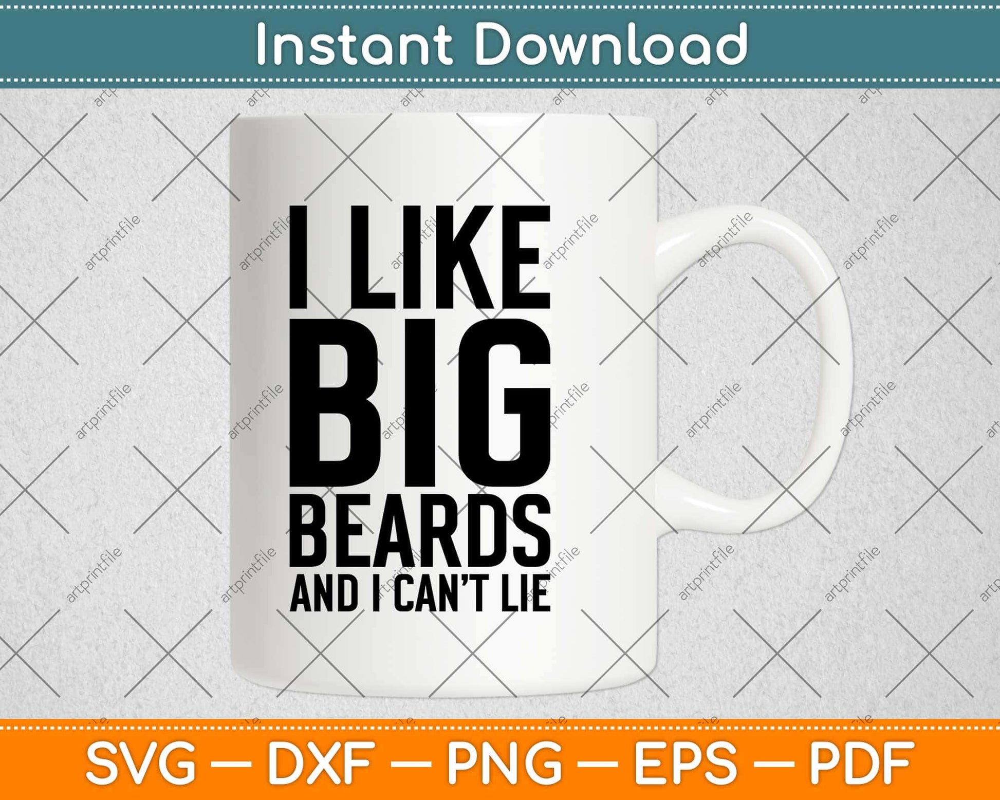 I Like Big Beards And I Cannot Lie Svg Design Cricut Printable Cutting Files