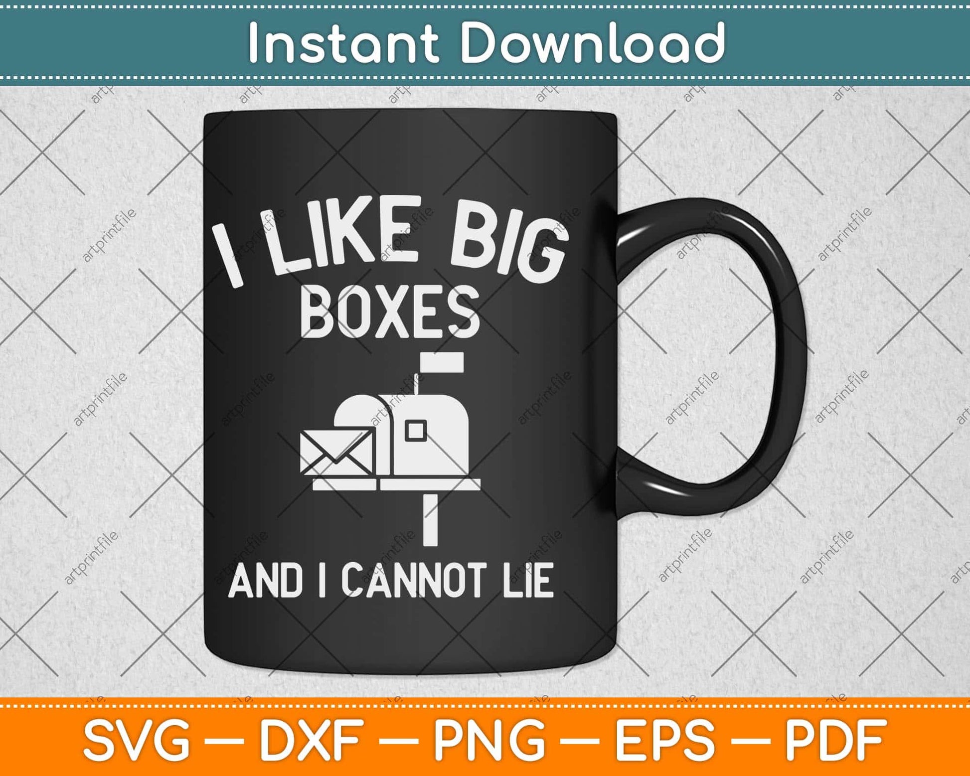 I Like Big Boxes And I Cannot Lie Svg Design Cricut Printable Cutting Files