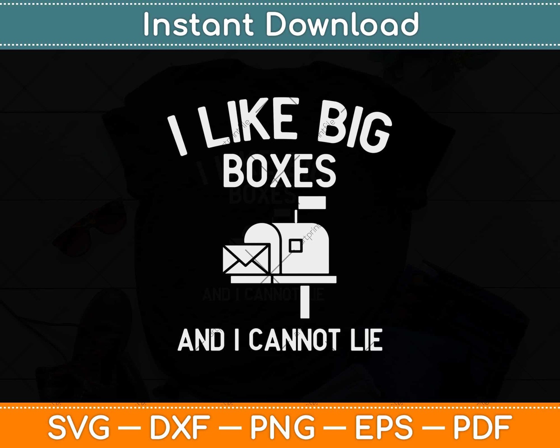 I Like Big Boxes And I Cannot Lie Svg Design Cricut Printable Cutting Files