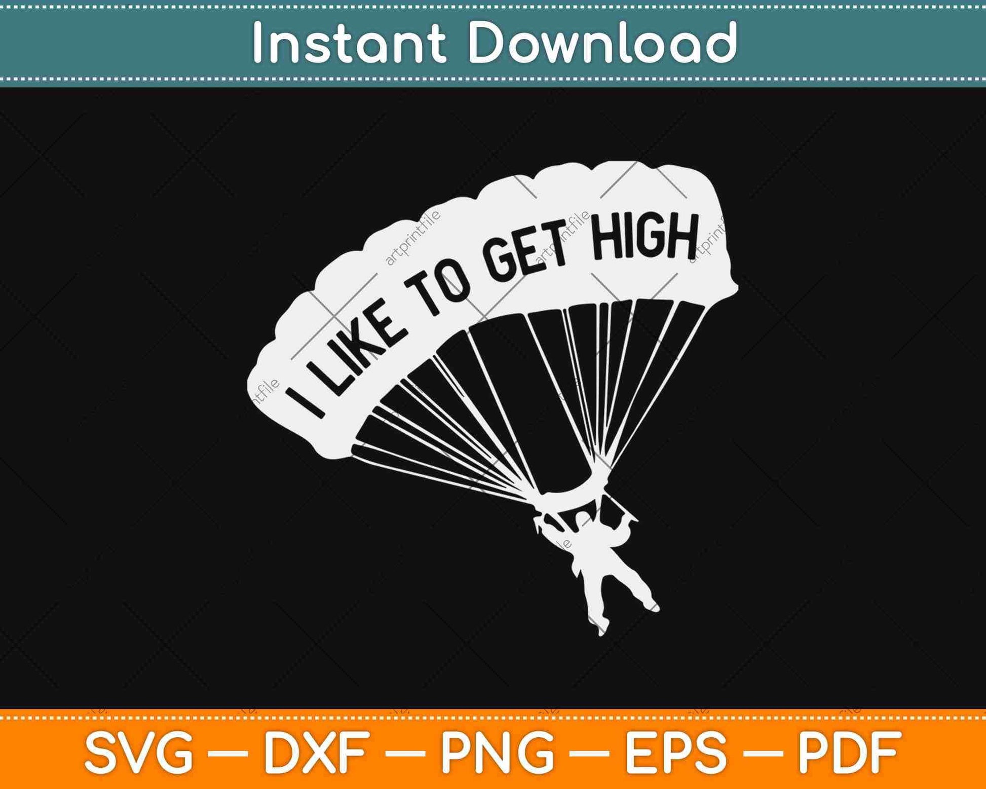 I Like To Get High Skydiving Svg Design Cricut Printable Cutting Files