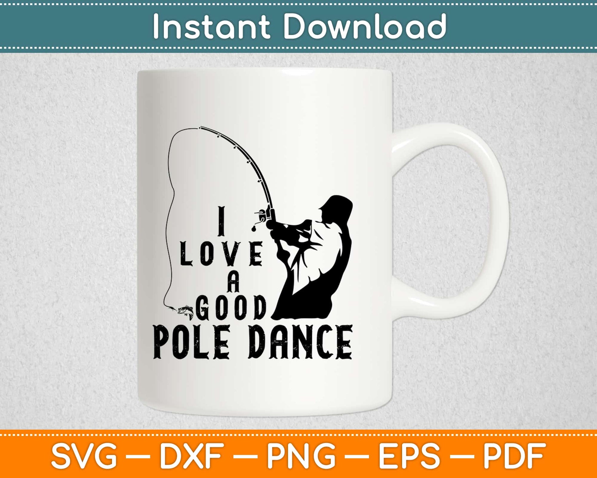 cricut fishing pole I Love A Good Pole Dance Fishing Svg Png Digital Printable Cut File – artprintfile