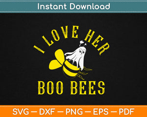 I Love Her Boo Bees Halloween Svg Design Cricut Printable Cutting Files