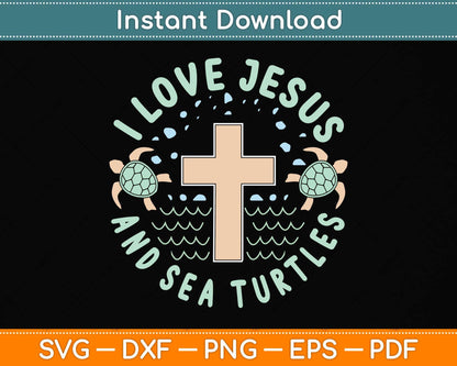 I Love Jesus & Sea Turtles Christian Faith Cross Beach Svg Png Dxf Digital Cutting File