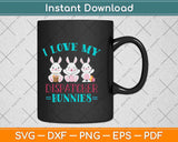 I Love My Dispatcher Bunnies Easter Eggs Bunny Svg Design Cricut Printable Cut File