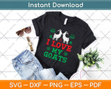 I Love My Goats Svg Design Cricut Printable Cutting Files