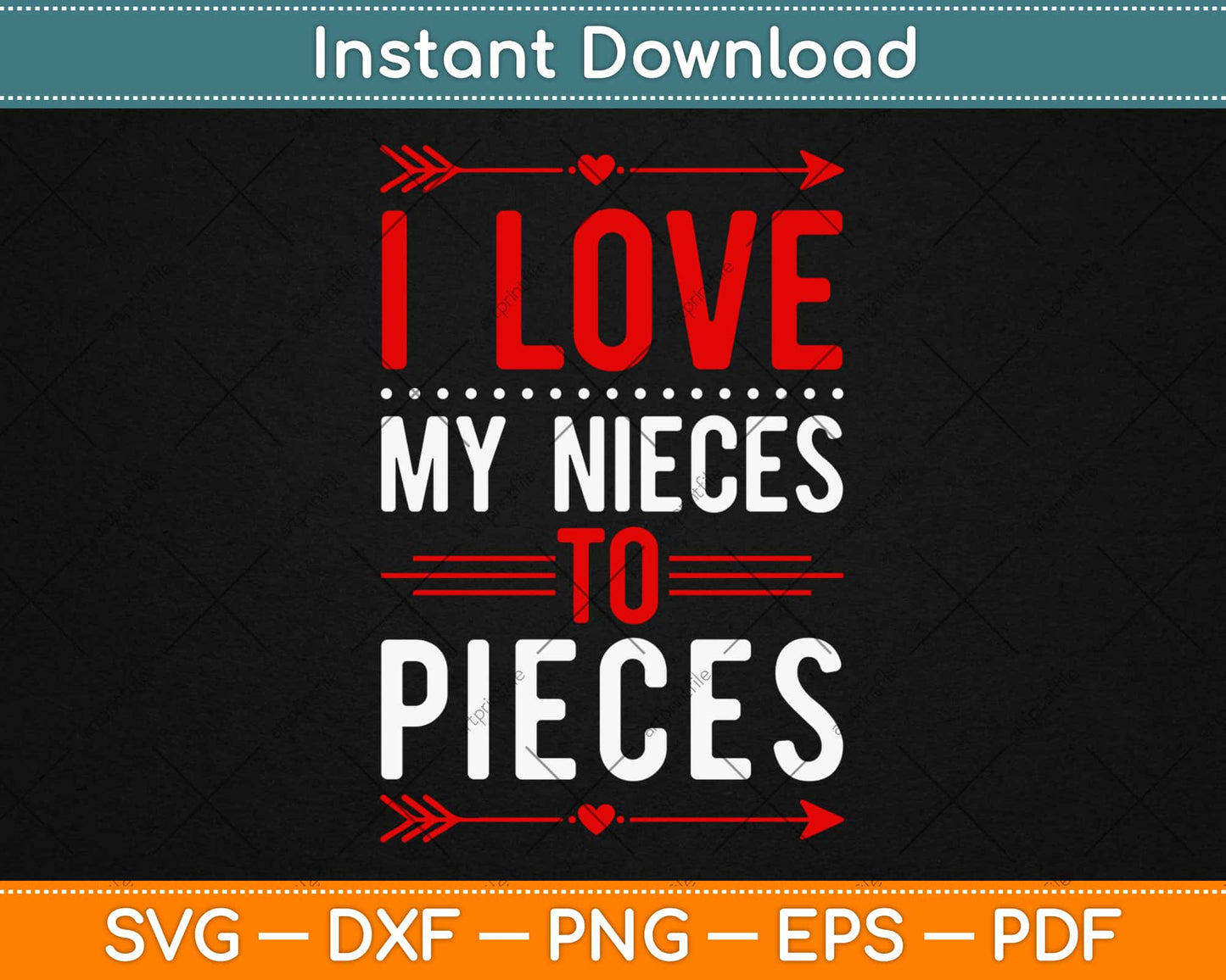 I Love My Nieces To Pieces Aunt Uncle Svg Design Cricut Printable Cutting Files