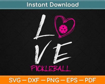 I Love Pickleball Svg Design Cricut Printable Cutting Files