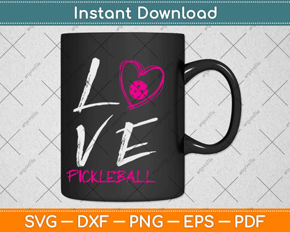 I Love Pickleball Svg Design Cricut Printable Cutting Files