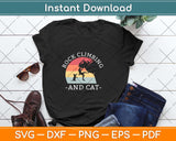I love Rock Climbing & Cats Mountain Climber Cat Lover Svg Png Dxf File