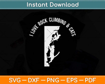 I Love Rock Climbing & Cats Svg Png Dxf Digital Cutting File