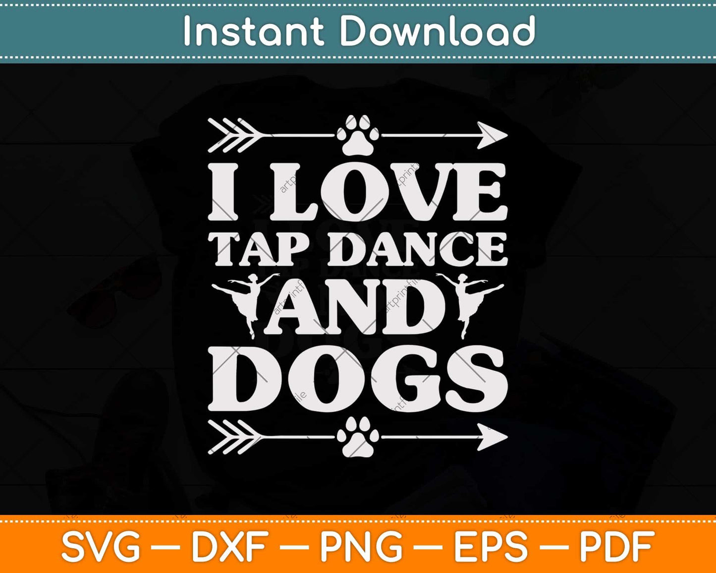 I Love Tap Dance Dog Lover Dancer Gifts Svg Design Cricut Printable Cutting File