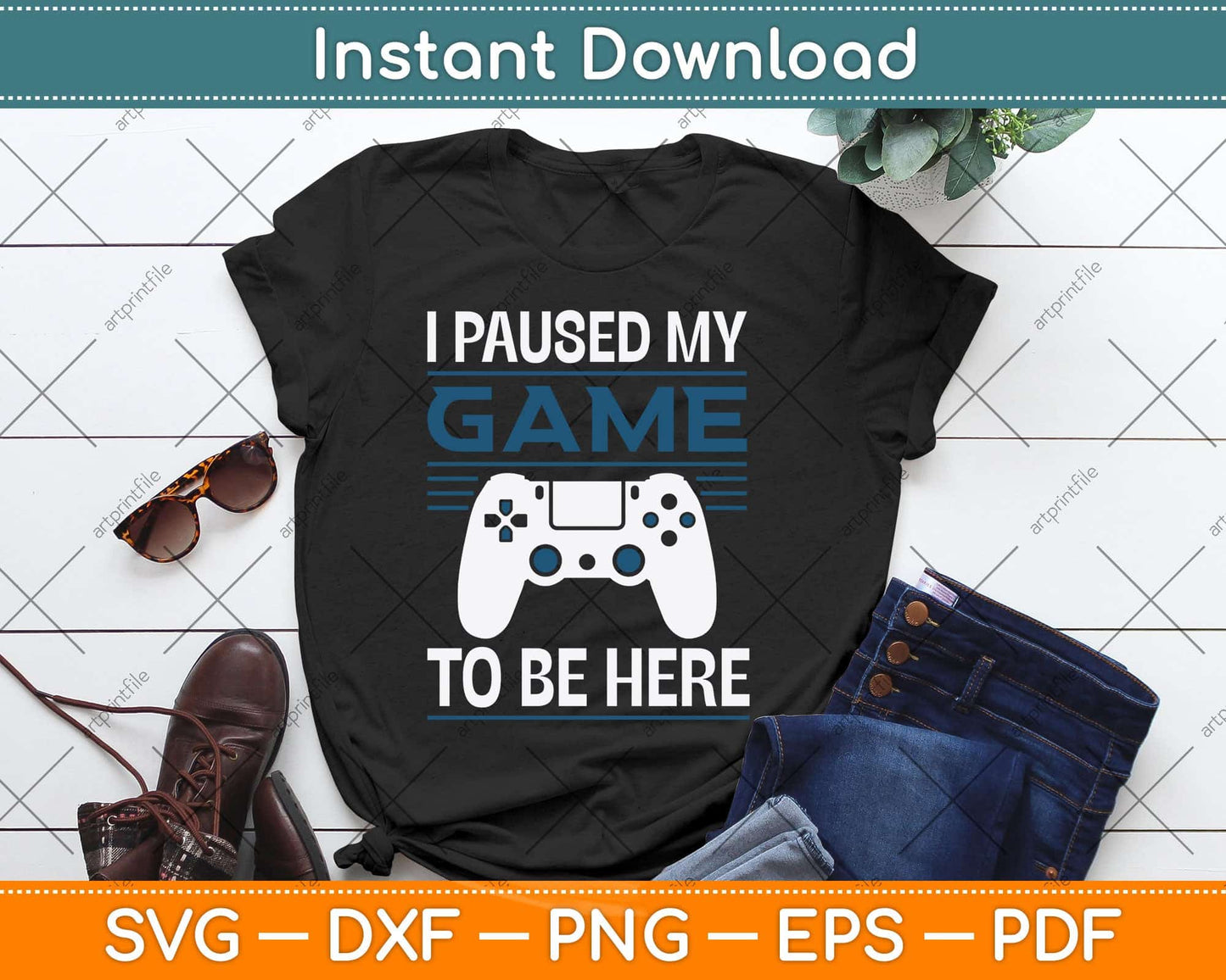 I Paused My Game To Be Here Mens Boys Funny Gamer Video Game Svg Cutting File