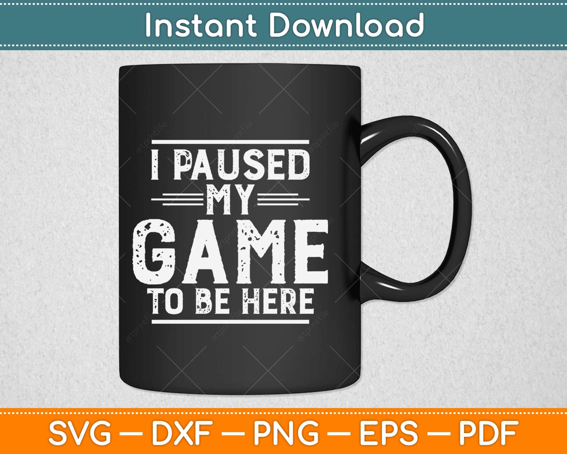 I Paused My Game To Be Here Svg Design Cricut Printable Cutting Files