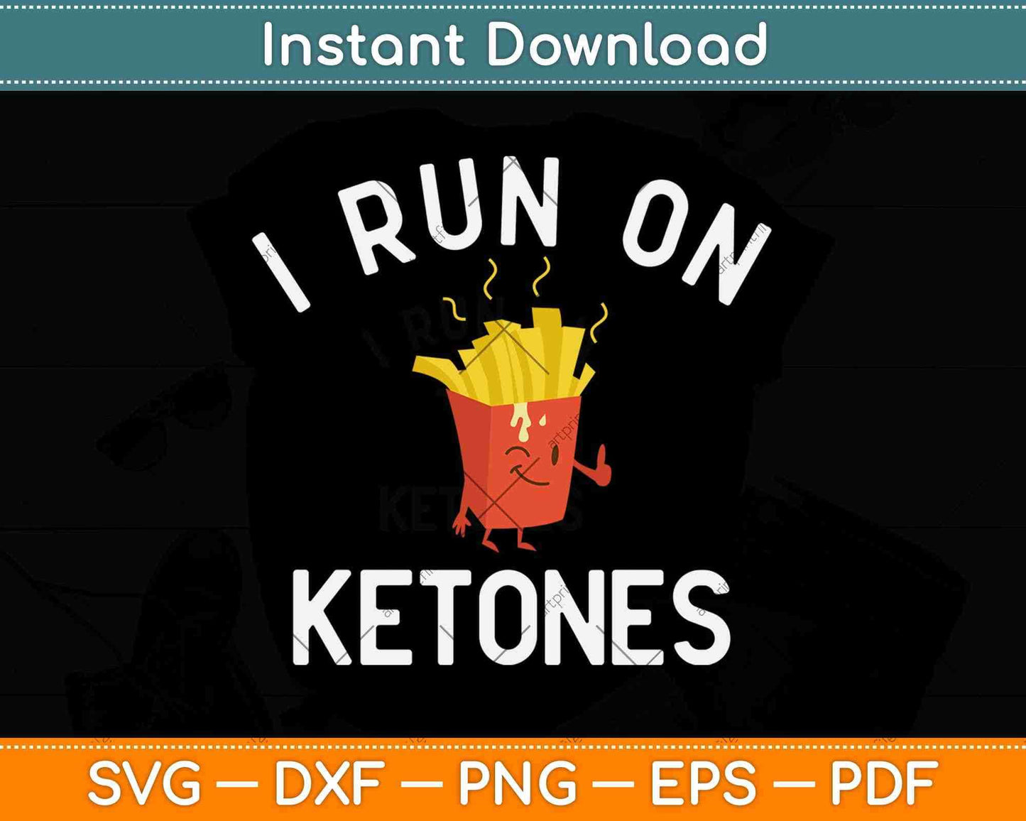 I Run On Ketones Bacon Keto Diet Svg Design Cricut Printable Cutting Files