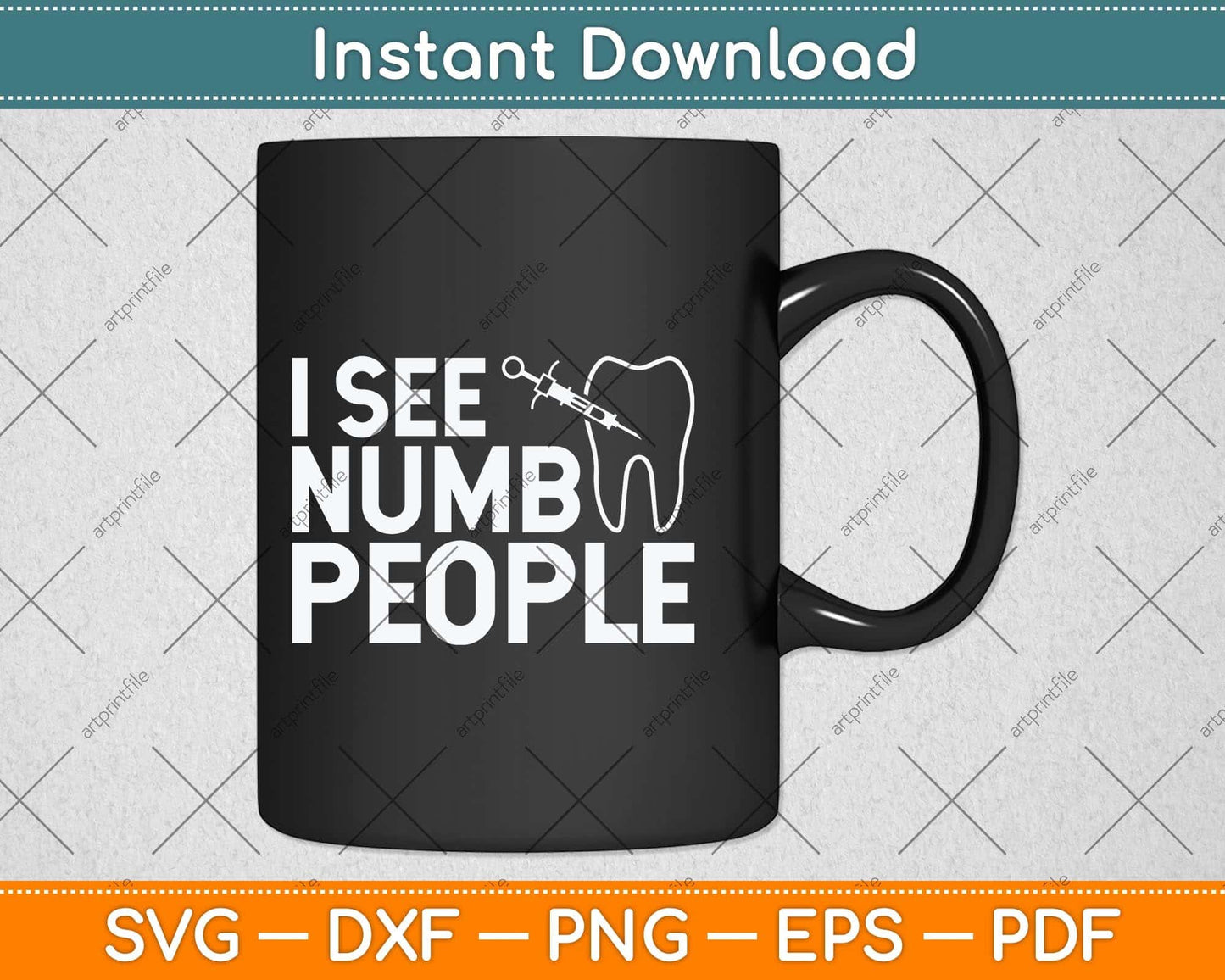 I See Numb People Dentist Dental Student Svg Png Dxf Digital Cutting File