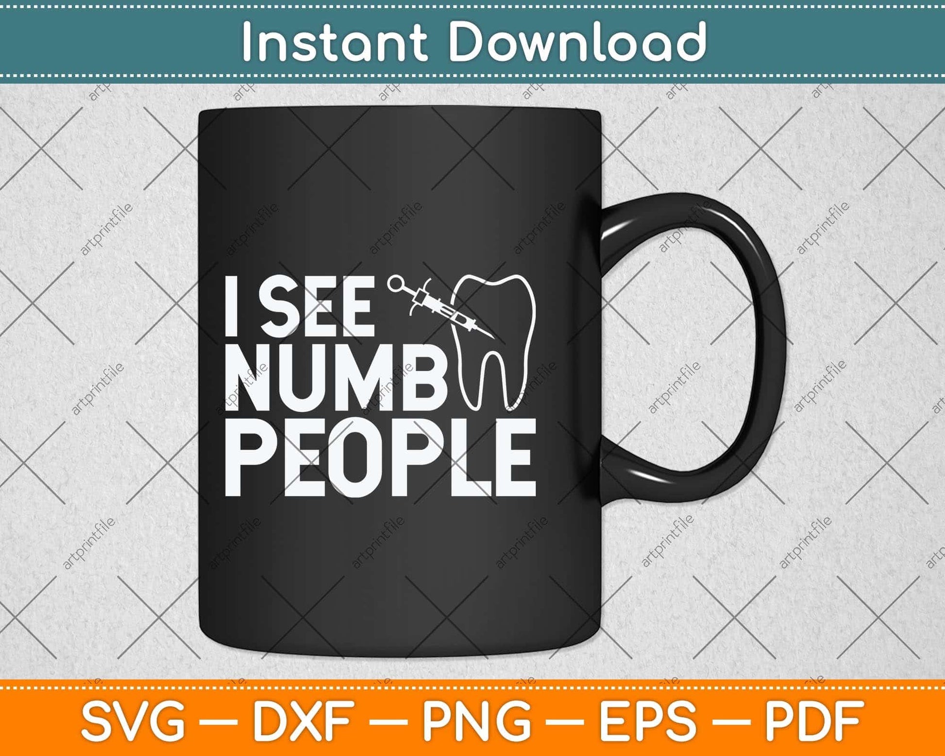 I See Numb People Dentist Dental Student Svg Png Dxf Digital Cutting File