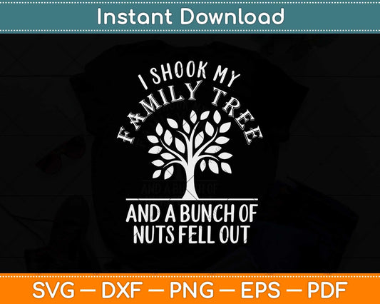 I Shook My Family Tree Family Reunion Funny Gift Svg Design