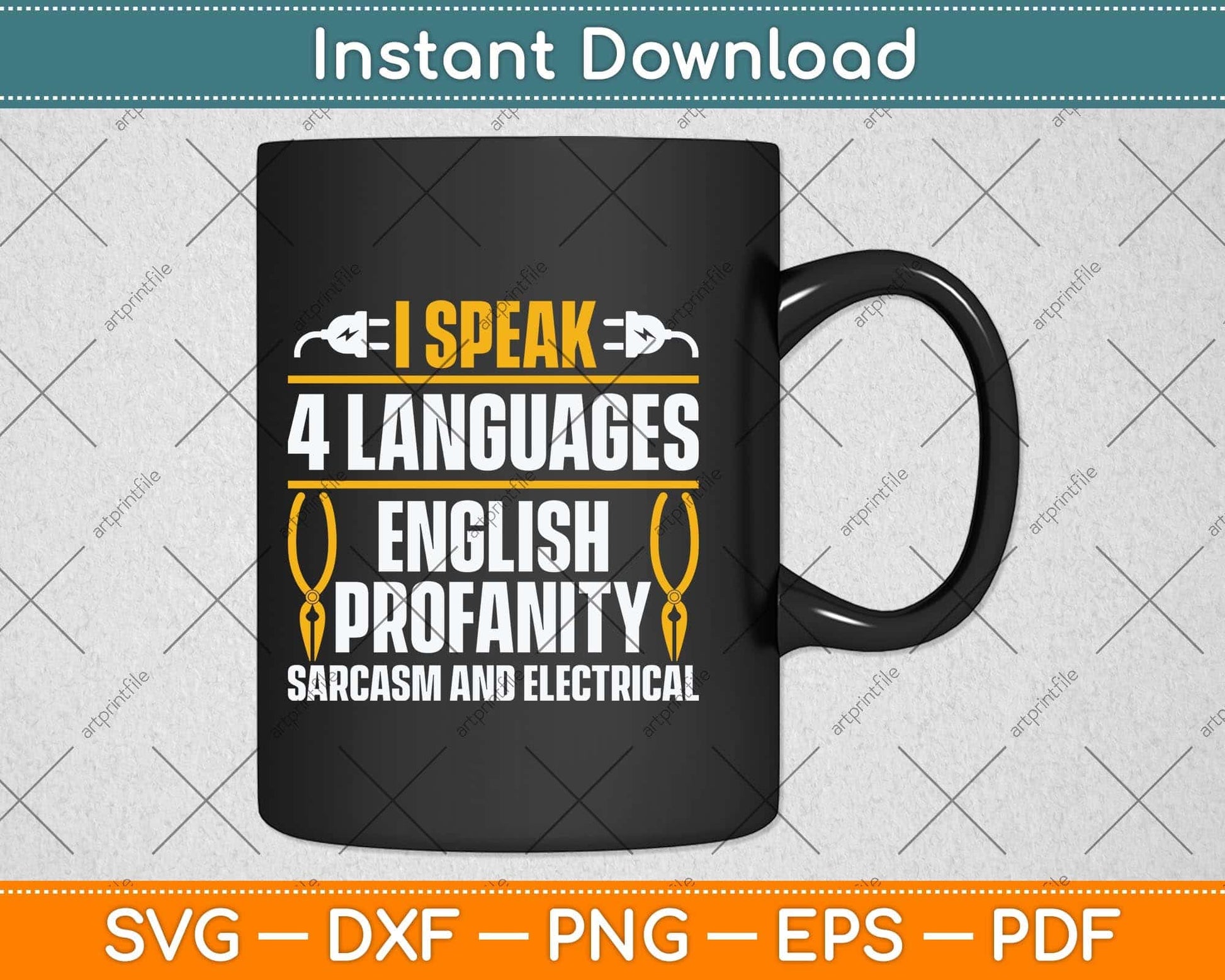 I Speak 4 Languages English Profanity Sarcasm And Electrical Svg Cutting File