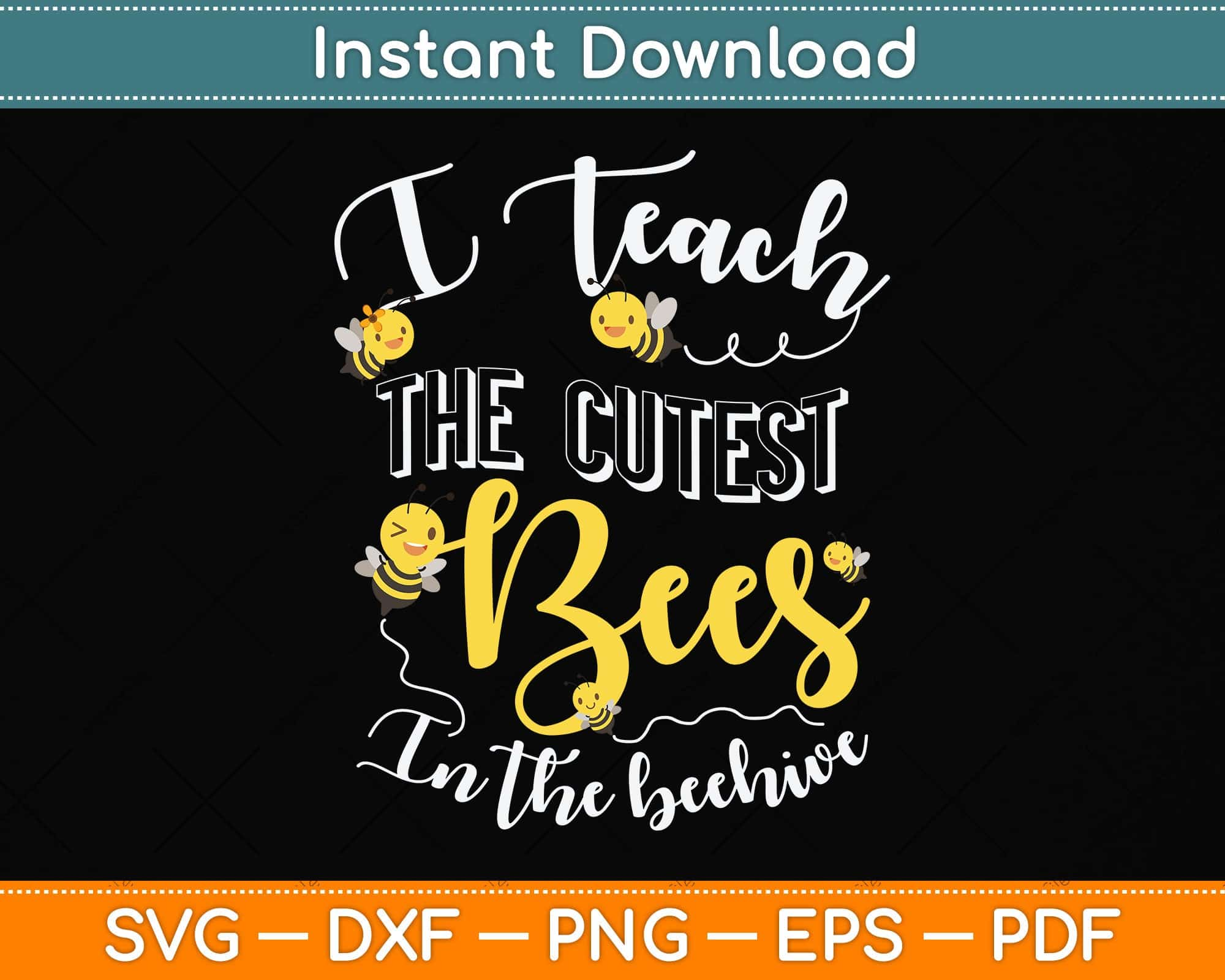 I teach the cutest bees in the beehive, bee svg, bee clipart - Inspire  Uplift