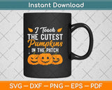 I Teach The Cutest Pumpkins In The Patch Funny Halloween Svg Png Dxf Cutting File