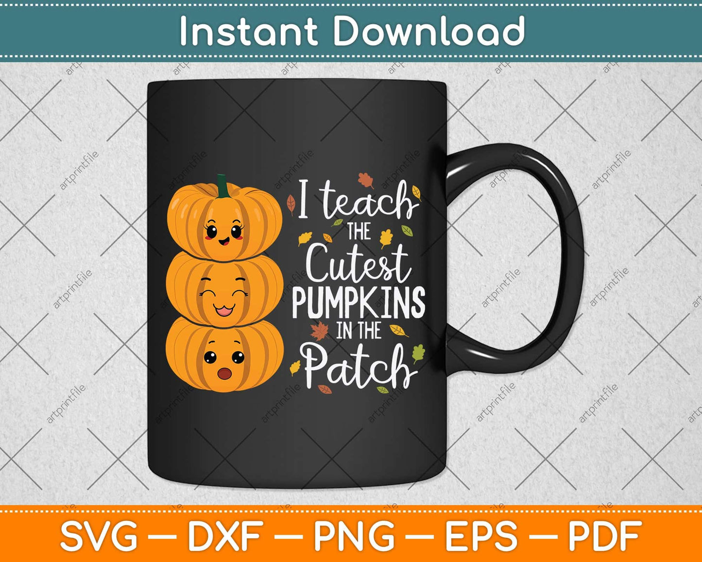 I Teach The Cutest Pumpkins In The Patch Teacher Fall Season Svg Png Dxf Cutting File