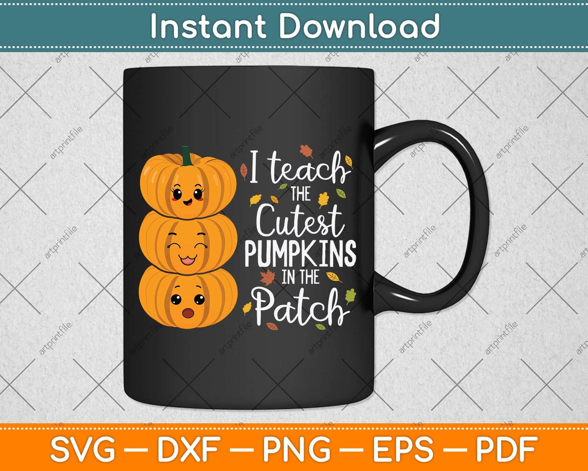 I Teach The Cutest Pumpkins In The Patch Teacher Fall Season Svg Png Dxf Cutting File