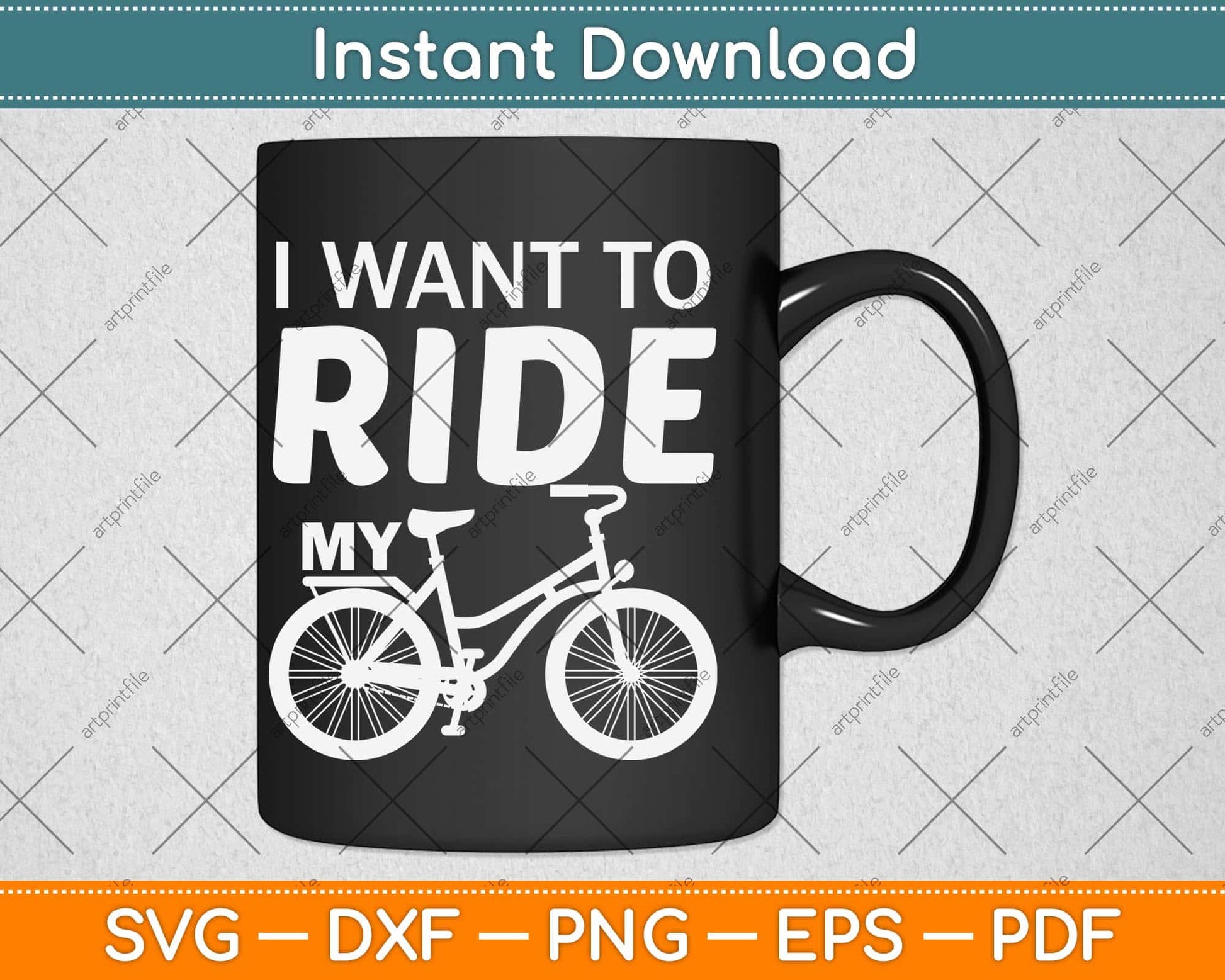 I Want To Ride My Svg Design Cricut Printable Cutting Files