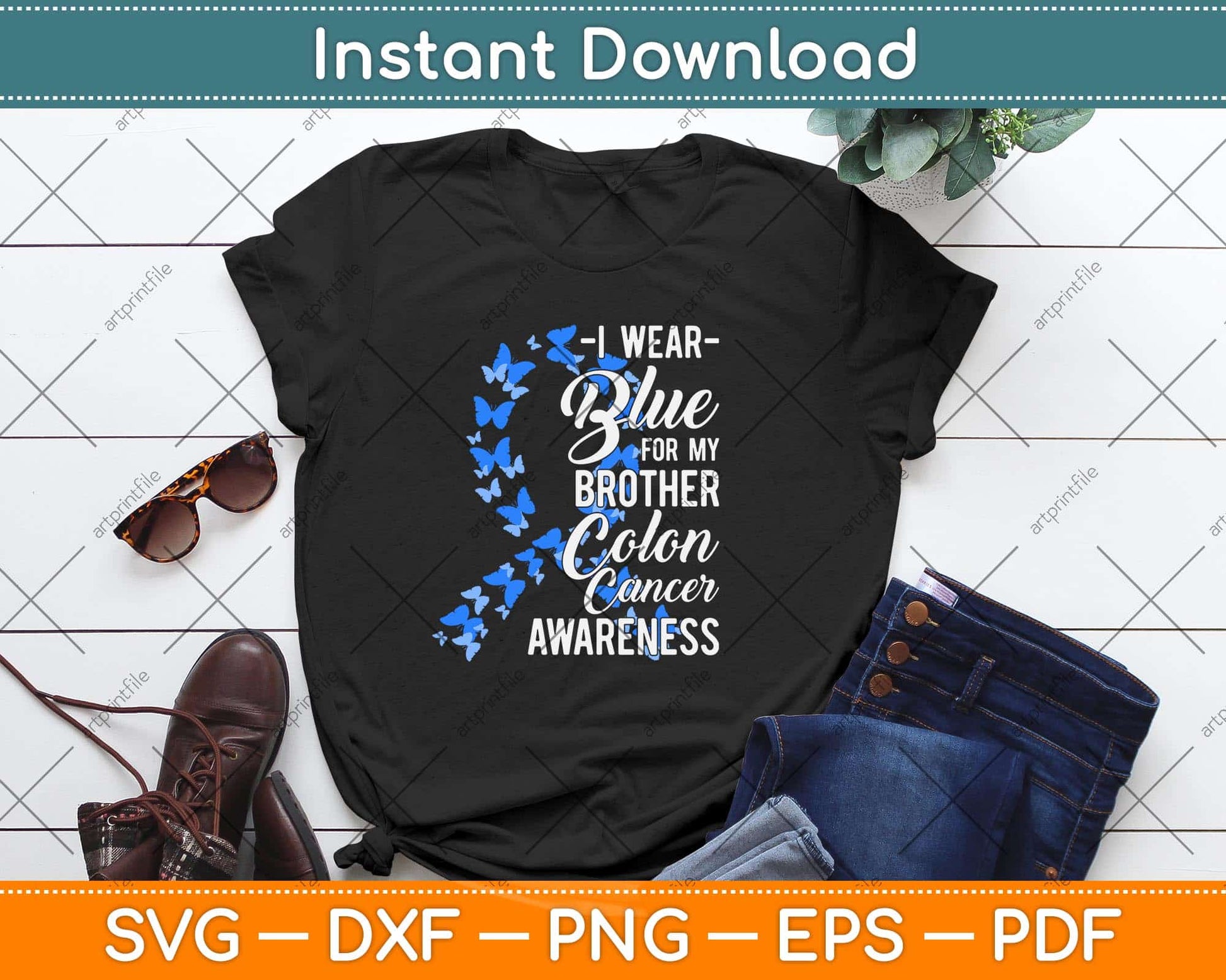 I wear Blue for my Brother Colon Cancer Awareness Svg Png Dxf Digital Cutting File