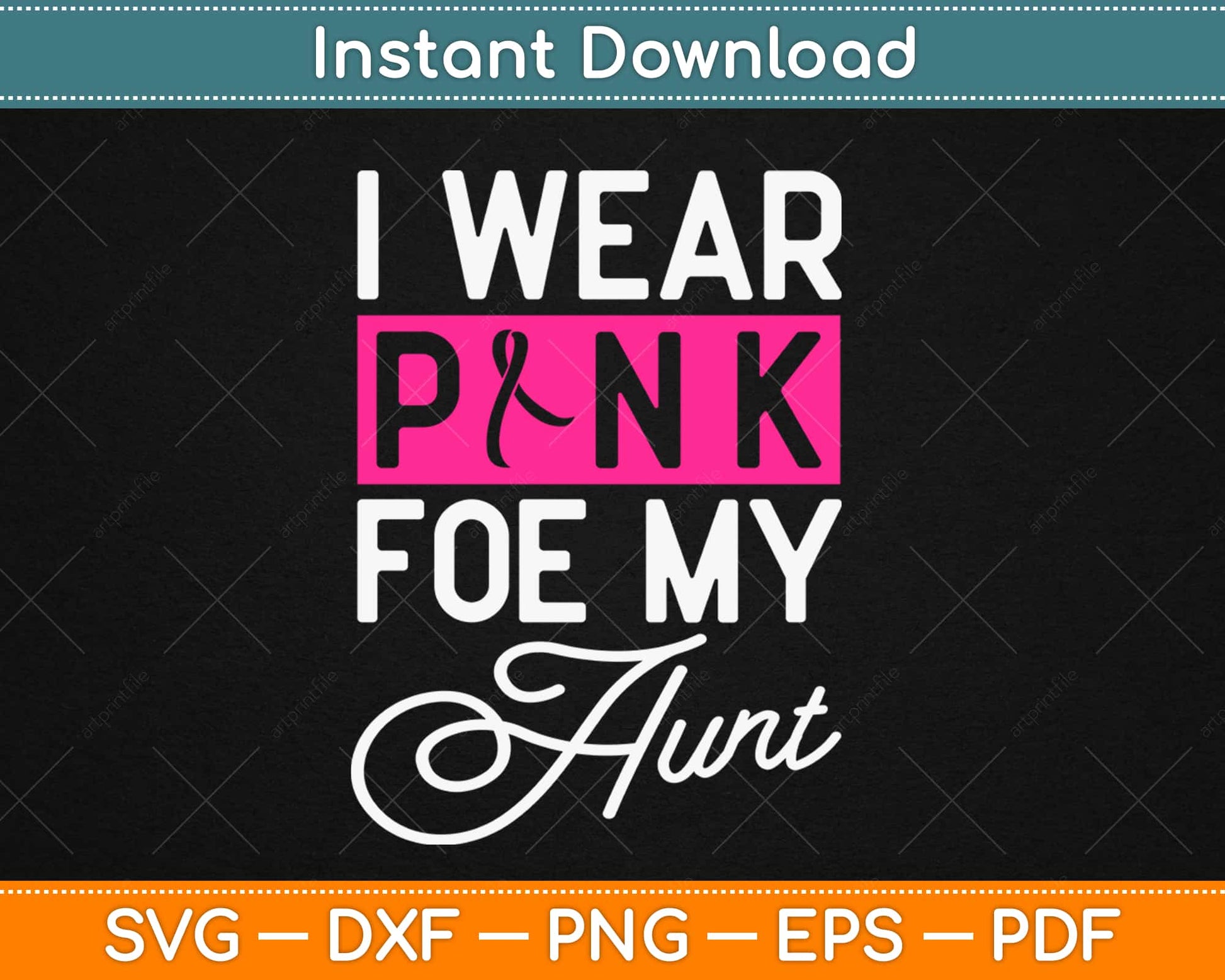 I Wear Pink for My Aunt Breast Cancer Awareness Svg Png Design Cricut Cut Files