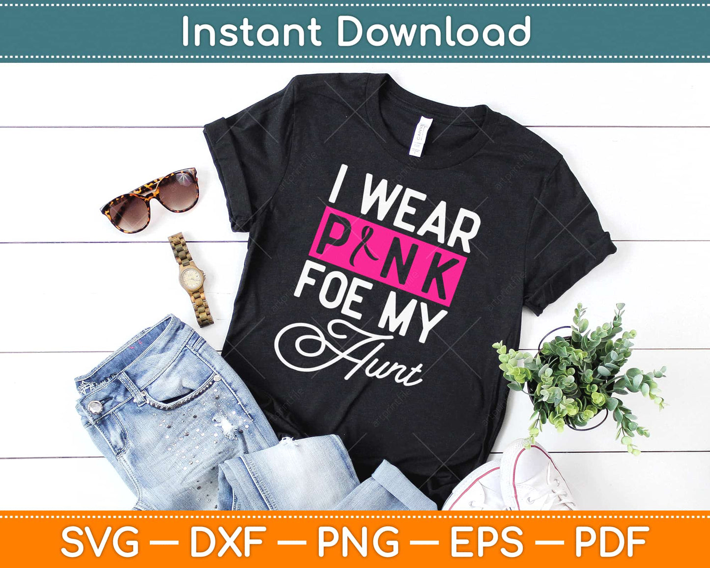 I Wear Pink for My Aunt Breast Cancer Awareness Svg Png Design Cricut Cut Files